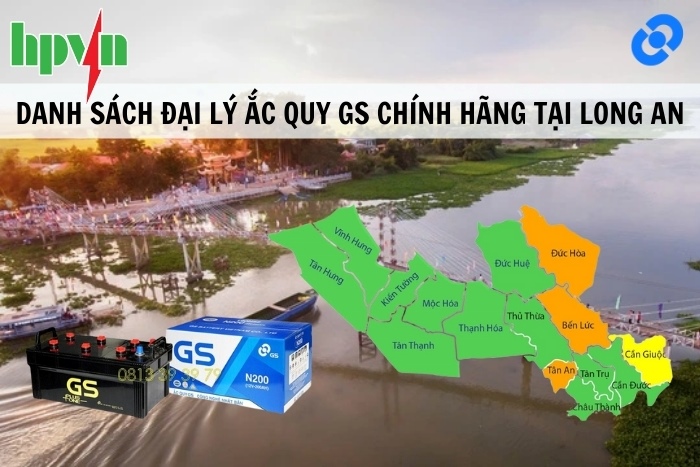 Danh Sách Đại Lý Ắc Quy Chính Hãng Tại Long An