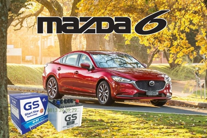 Giá Thay Bình Ắc Quy GS Mazda 6 Chính Hãng Mới Nhất 2025