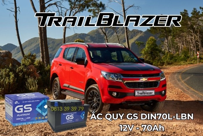 Gợi Ý Lựa Chọn Ắc Quy Đúng Chuẩn Cho Chevrolet Trailblazer