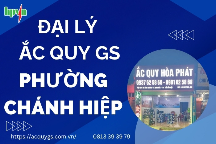 Đại Lý Ắc Quy GS Phường Chánh Hiệp Chính Hãng, Giá Cạnh Tranh