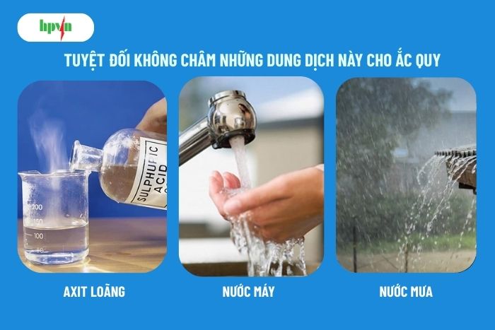 Kh&ocirc;ng d&ugrave;ng những dung dịch n&agrave;y để ch&acirc;m cho ắc quy&nbsp;